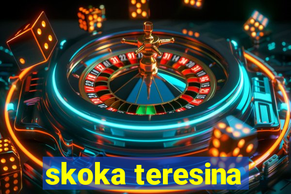 skoka teresina